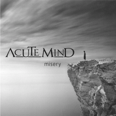 Acute Mind : Misery